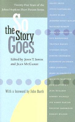 So the Story Goes: Twenty-Five Years of the Johns Hopkins Short Fiction Series