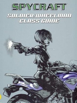 Soldier / Wheelman Class Guide