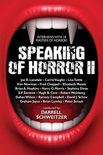 Speaking of Horror II: Interviews with 18 Masters of Horror!