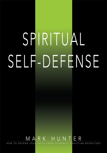 Spiritual self-defense: How to defend your faith from extremist Christian recruiters