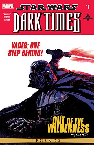 Star Wars: Dark Times - Out of the Wilderness (2011-2012) #1