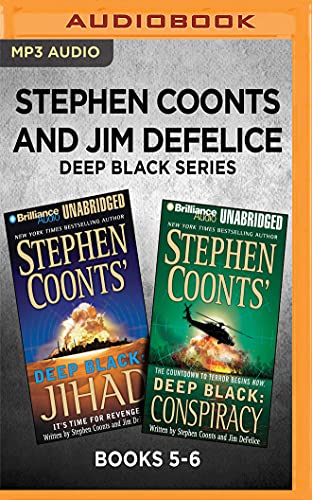 Stephen Coonts and Jim DeFelice Deep Black Series: Books 5-6: Jihad / Conspiracy