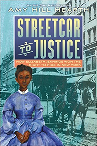 Streetcar to Justice: How Elizabeth Jennings Won the Right to Ride in New York