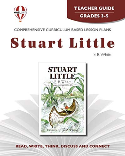 Stuart Little - Teacher Guide by Novel Units