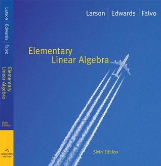Student Solutions Manual for Larson/Flavo’s Elementary Linear Algebra, 6th