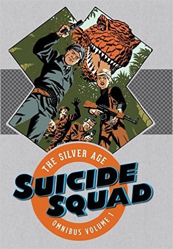 Suicide Squad: The Silver Age Omnibus