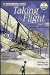 Taking Flight : The Story of the Wright Brothers