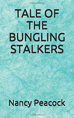 TALE OF THE BUNGLING STALKERS