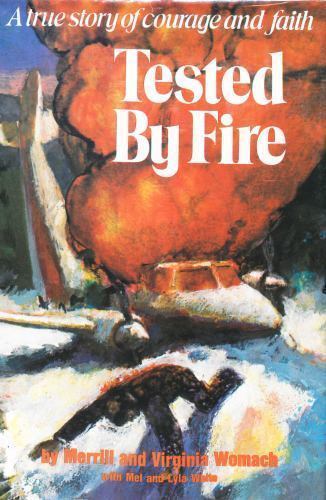 Tested By Fire: A True Story of Courage and Faith