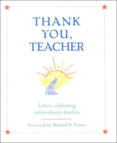Thank You, Teacher: Letters Celebrating Extraordinary Teachers
