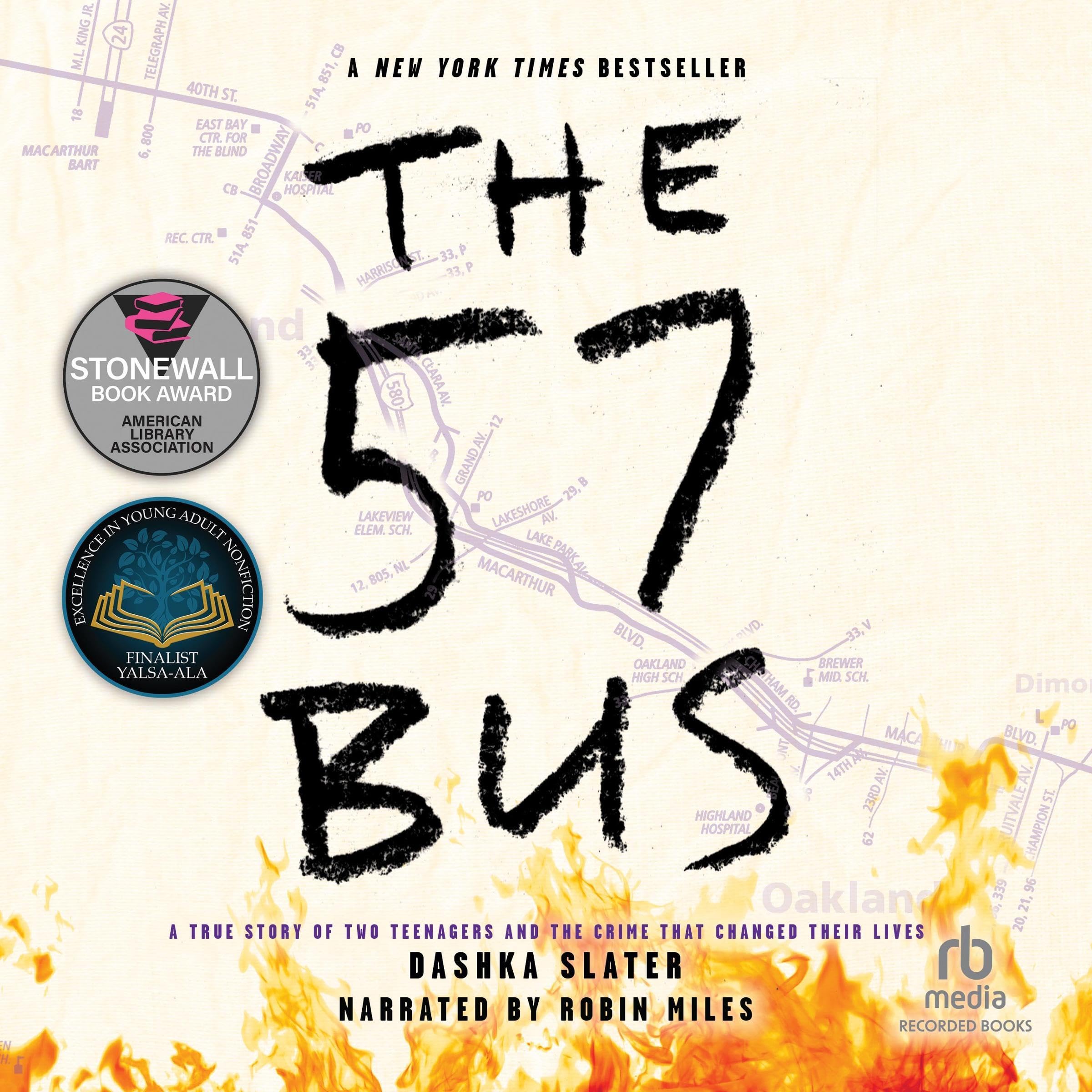 The 57 Bus: A True Story of Two Teenagers and the Crime That Changed Their Lives