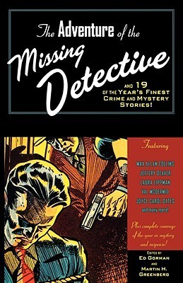 The Adventure of the Missing Detective and 19 of the Year's Finest Crime and Mystery Stories