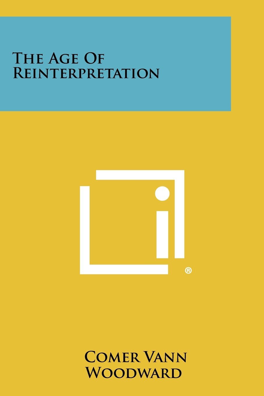 The Age of Reinterpretation