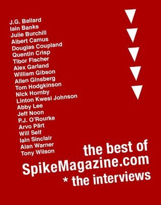 The Best Of SpikeMagazine.com - The Interviews