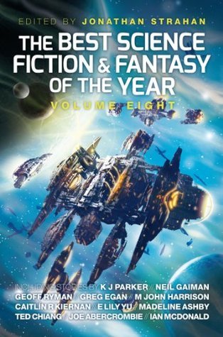 The Best Science Fiction & Fantasy of the Year, Volume Eight