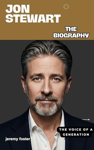 The Biography: Jon Stewart : Voice of a Generation