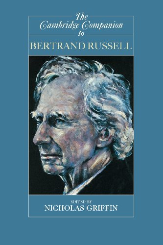 The Cambridge Companion to Bertrand Russell (Cambridge Companions to Philosophy)