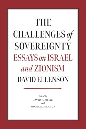 The Challenges of Sovereignty: Essays on Israel and Zionism