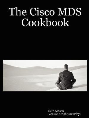 The Cisco Mds Cookbook