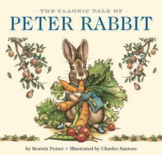 The Classic Tale of Peter Rabbit Board Book: The Classic Edition