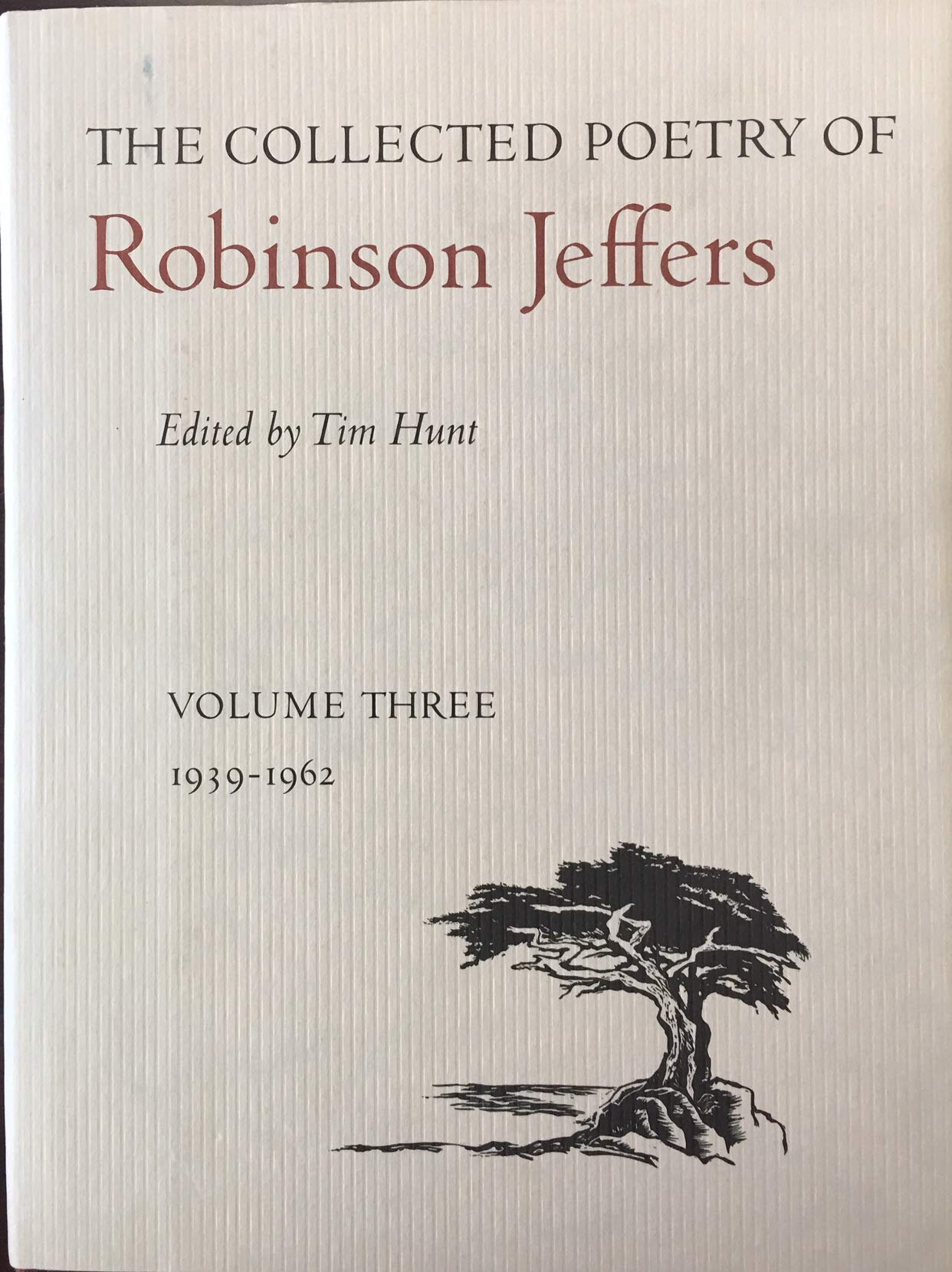 The Collected Poetry of Robinson Jeffers: Vols. I-V, The Complete Set