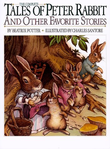 The Complete Tales of Peter Rabbit & Other Favorite Stories