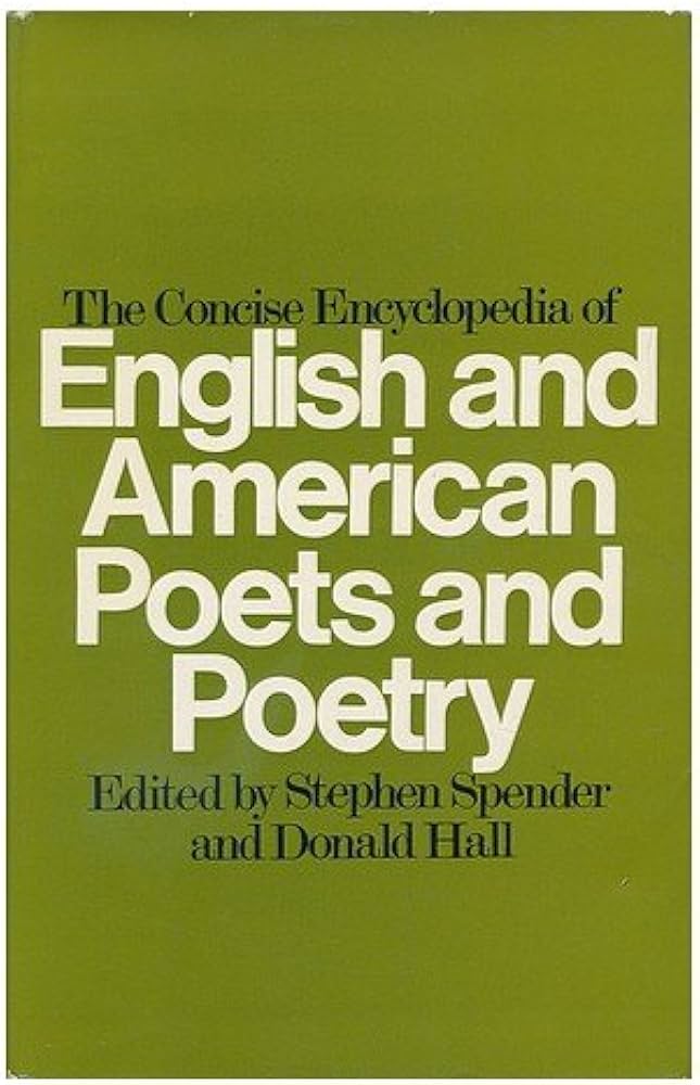 The Concise Encyclopedia of English and American Poets and Poetry