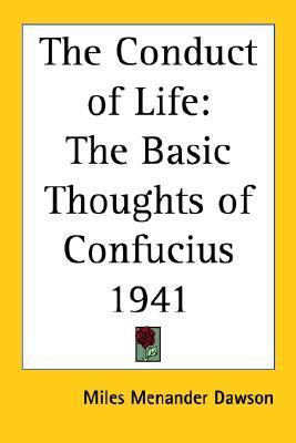The Conduct of Life: The Basic Thoughts of Confucius 1941