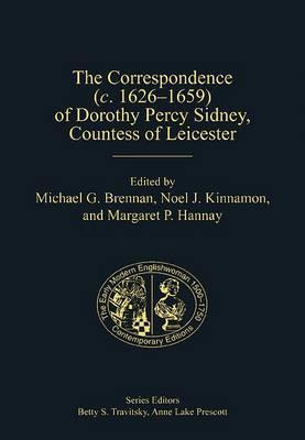 The Correspondence (c. 1626–1659) of Dorothy Percy Sidney, Countess of Leicester
