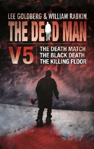 The Dead Man Vol 5: The Death Match, The Black Death, and The Killing Floor