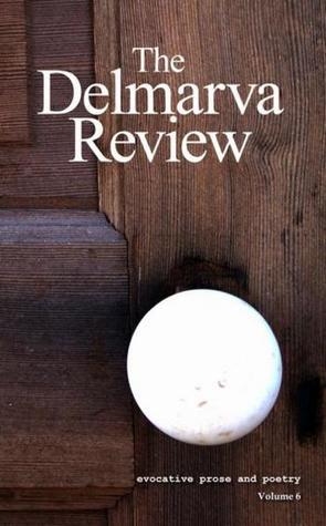 The Delmarva Review, Vol. 6
