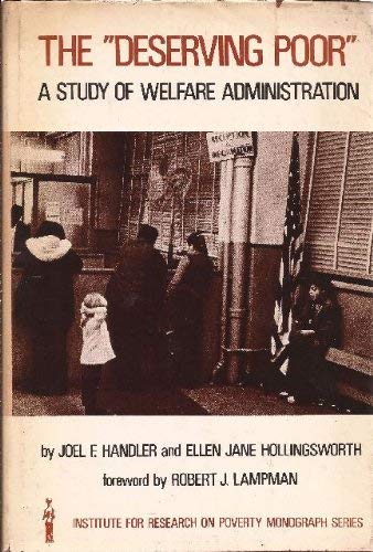 The "deserving poor";: A study of welfare administration