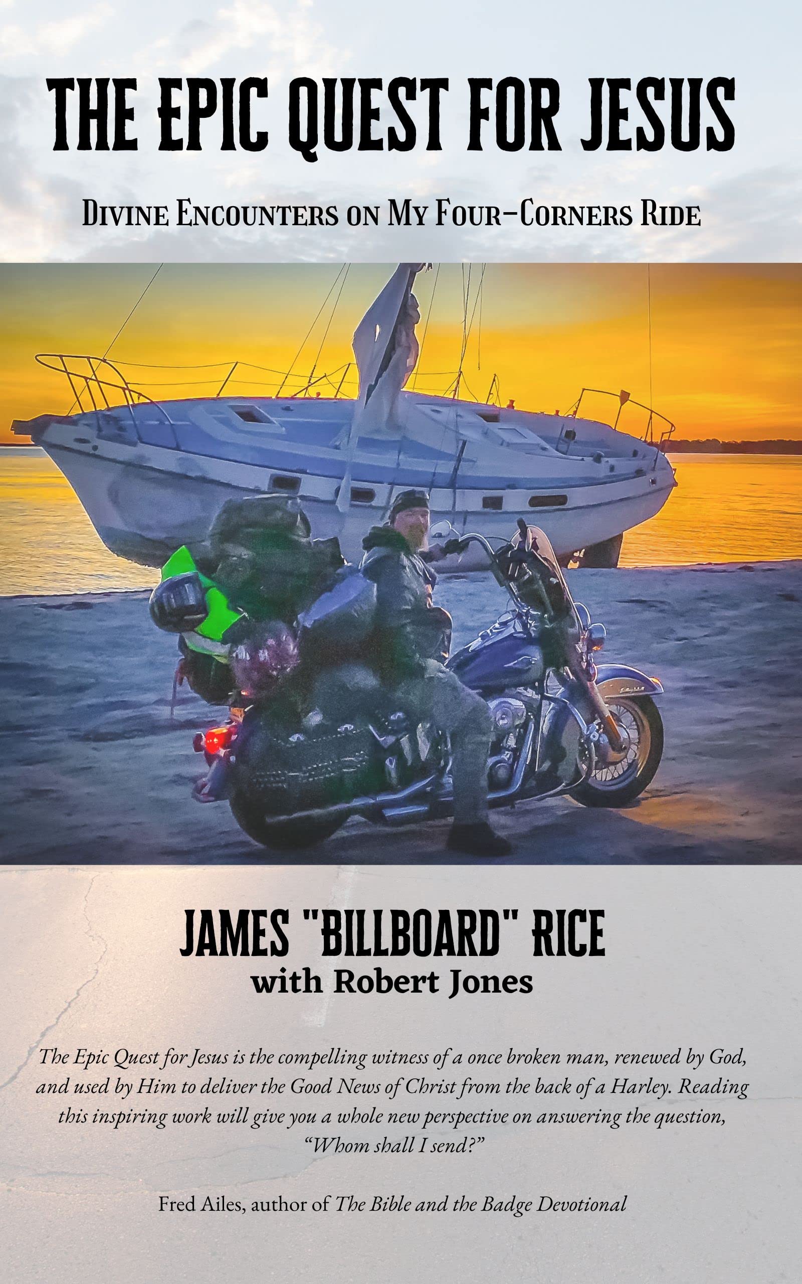 The Epic Quest for Jesus: Divine Encounters on My Four-Corners Ride