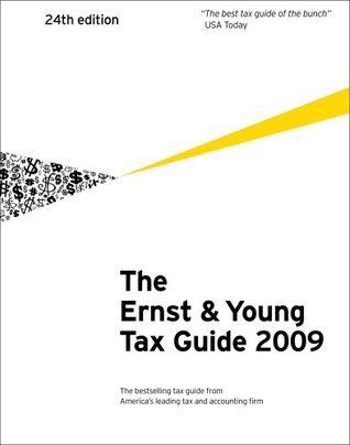 The Ernst & Young Tax Guide 2009 (Ernst and Young Tax Guide) For Preparing Your 2008 Taxes