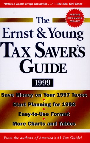 The Ernst & Young Tax Saver's Guide 1999