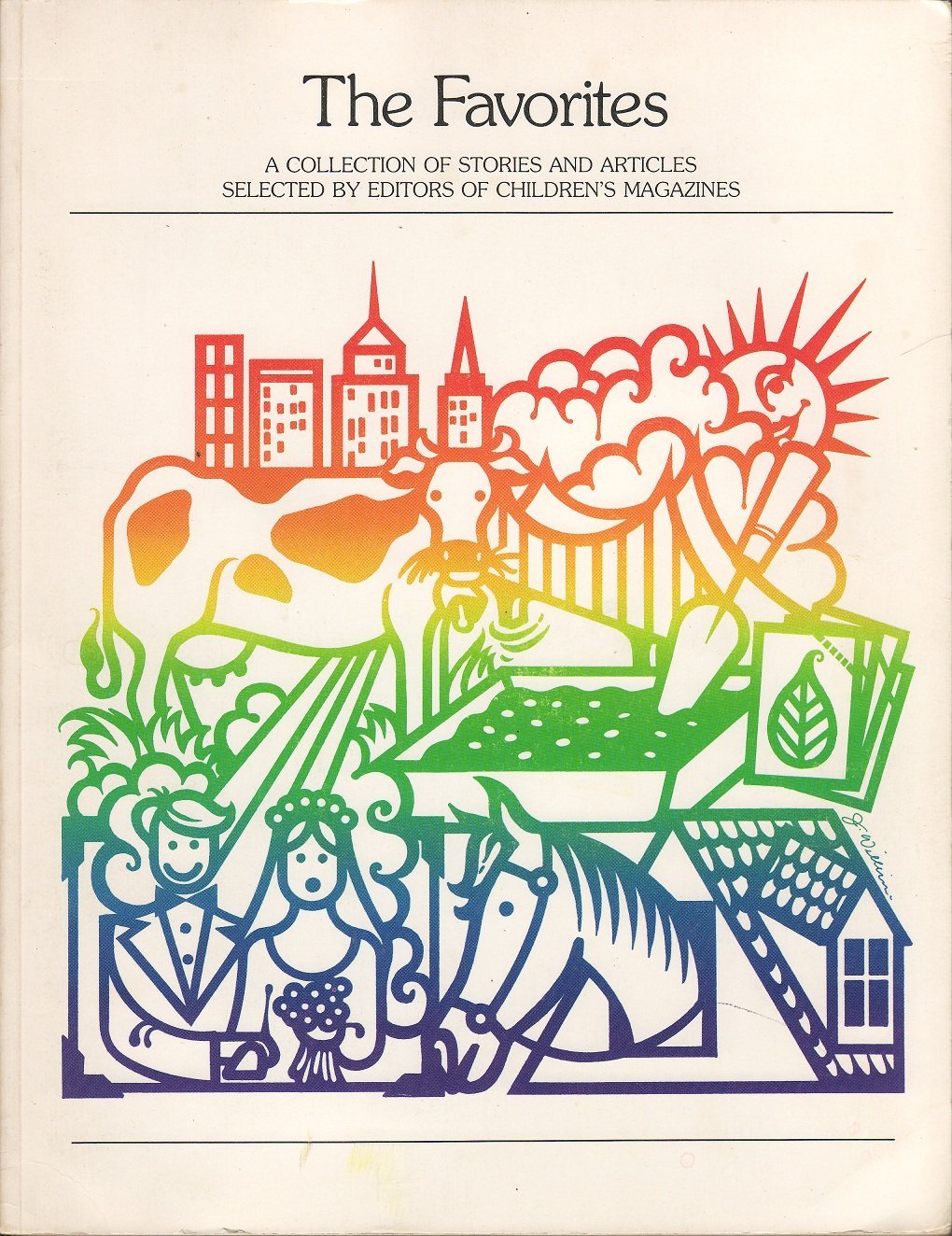 The Favorites: A Collection of Stories and Articles Selected by Editors of Children's Magazines