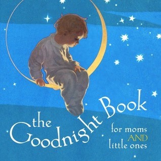 The Goodnight Book For Moms and little Ones