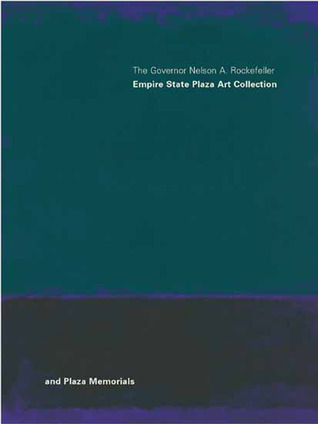 The Governor Nelson A. Rockefeller Empire State Art Collection And Plaza Memorials