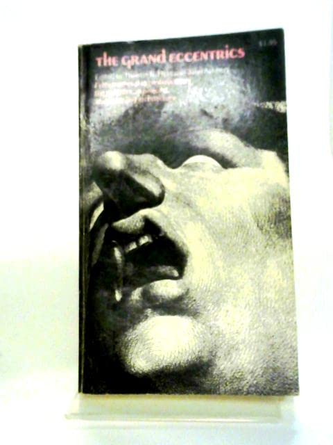 The Grand Eccentrics: From Medieval to Contemporary; the eccentric in painting, sculpture and architecture