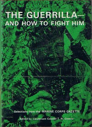 The Guerrilla- And How To Fight Him