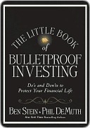 The Little Book of Bulletproof Investing: Do's and Don'ts to Protect Your Financial Life