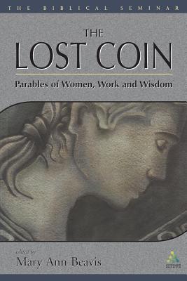 The Lost Coin: Parables of Women, Work, and Wisdom