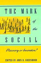 The Mark of the Social: Discovery or Invention?