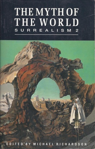The Myth of the World: Surrealism 2
