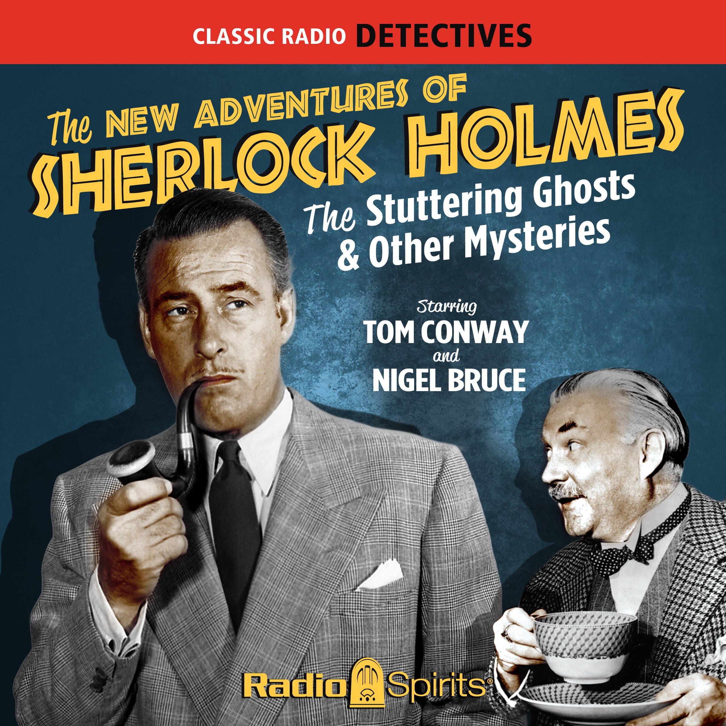 The New Adventures of Sherlock Holmes: The Stuttering Ghosts & Other Mysteries