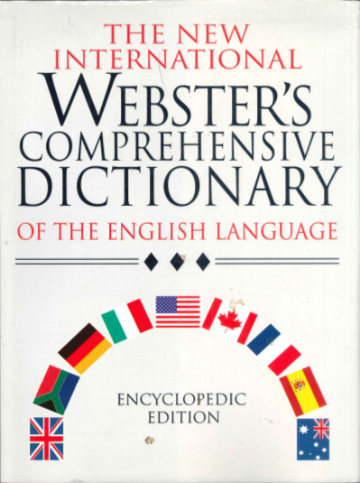 The New International Webster's Comprehensive Dictionary of the English Language : Encyclopedic Edition