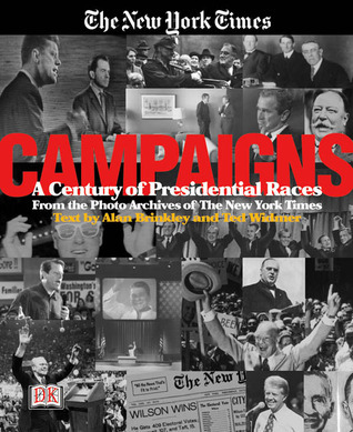 The New York Times Campaigns: A Century of Presidential Races