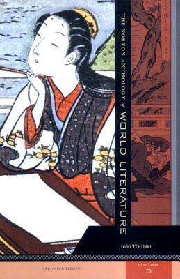 The Norton Anthology of World Literature, Volume D: 1650 to 1800