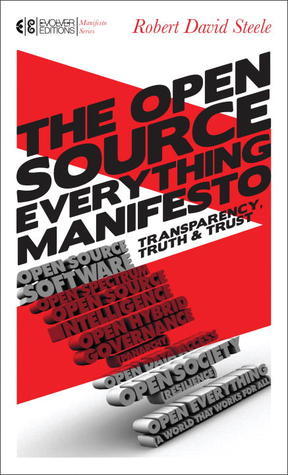 The Open-Source Everything Manifesto: Transparency, Truth, and Trust