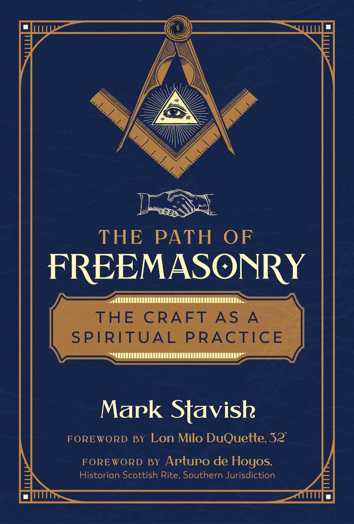 The Path of Freemasonry: The Craft as a Spiritual Practice